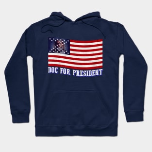 Doc For President Hoodie